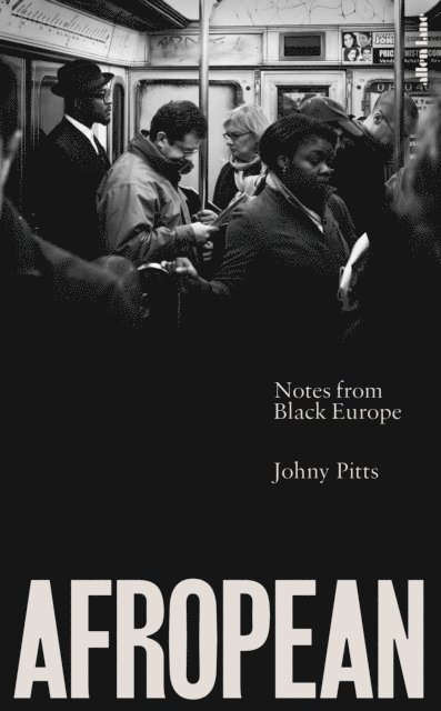 Johny Pitts - Afropean, E-bok