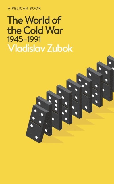 Vladislav Zubok - World of the Cold War, E-bok