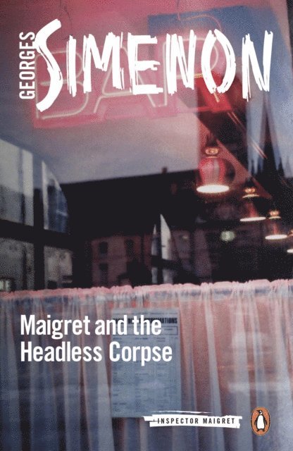 Georges Simenon - Maigret and the Headless Corpse, E-bok