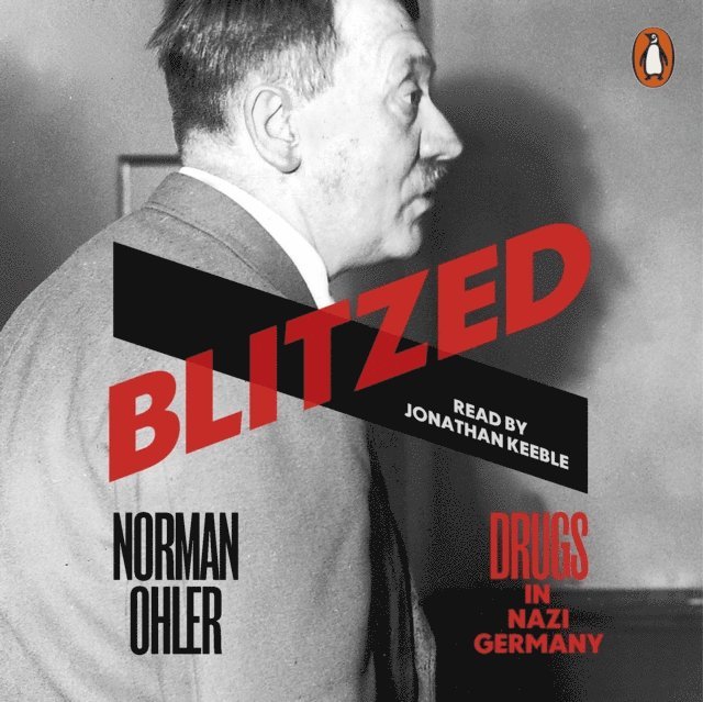 Norman Ohler - Blitzed, Ljudbok