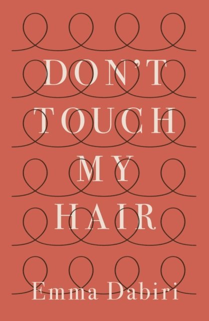 Emma Dabiri - Don't Touch My Hair, E-bok