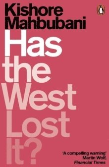 Has the West Lost It? av Kishore Mahbubani