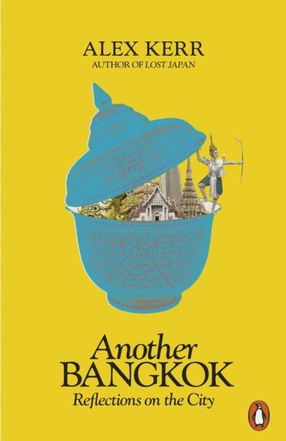 Alex Kerr - Another Bangkok, E-bok