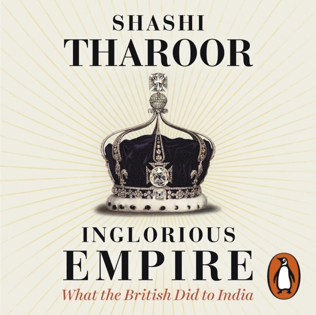 Shashi Tharoor - Inglorious Empire, Ljudbok