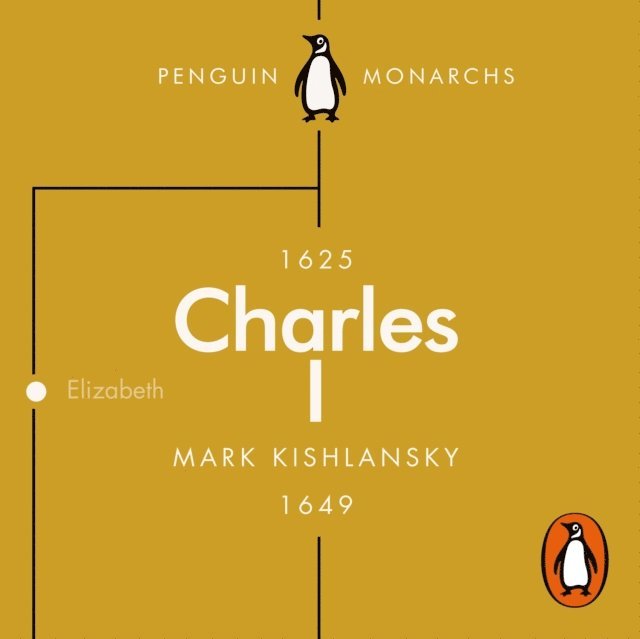 Mark Kishlansky - Charles I (Penguin Monarchs), Ljudbok