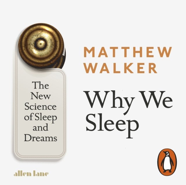 Matthew Walker - Why We Sleep, Ljudbok