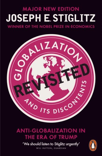 Joseph E. Stiglitz - Globalization and Its Discontents Revisited, E-bok