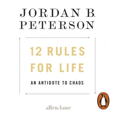 Jordan B. Peterson - 12 Rules for Life, Ljudbok