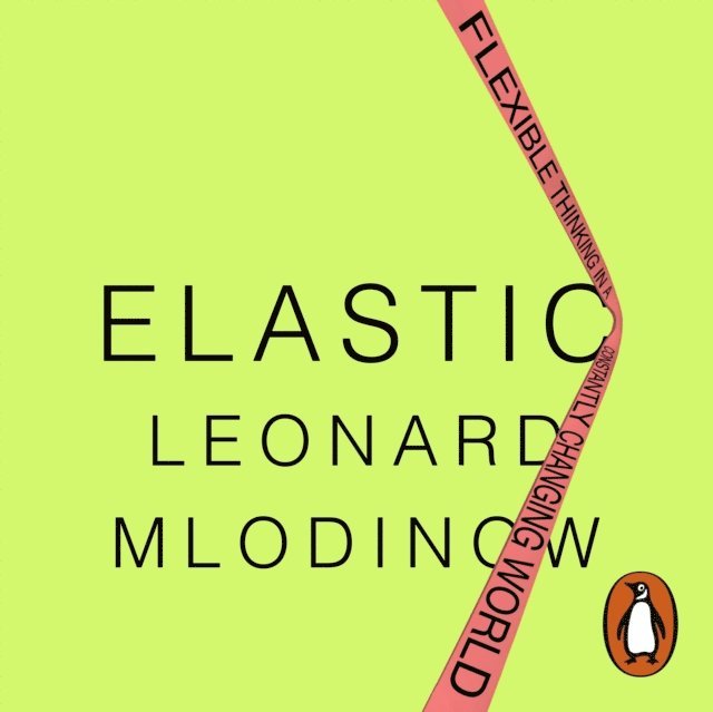 Leonard Mlodinow - Elastic, Ljudbok