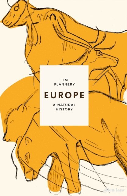 Tim Flannery - Europe, E-bok