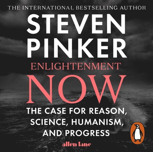 Steven Pinker - Enlightenment Now, Ljudbok