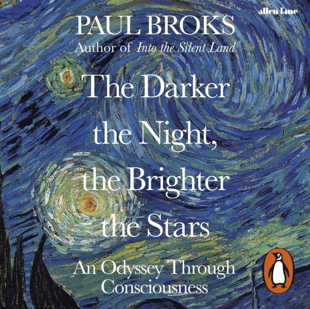 Paul Broks - Darker the Night, the Brighter the Stars, Ljudbok