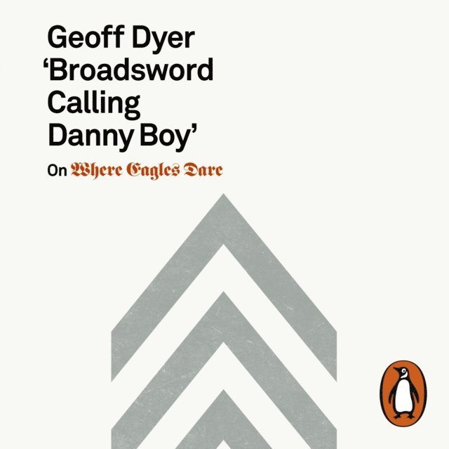 Geoff Dyer - 'Broadsword Calling Danny Boy', Ljudbok