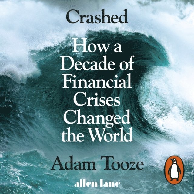 Adam Tooze - Crashed, Ljudbok