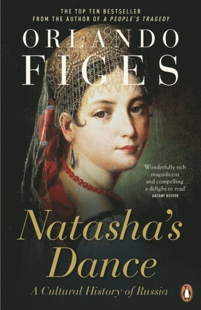 Orlando Figes - Natasha's Dance, E-bok