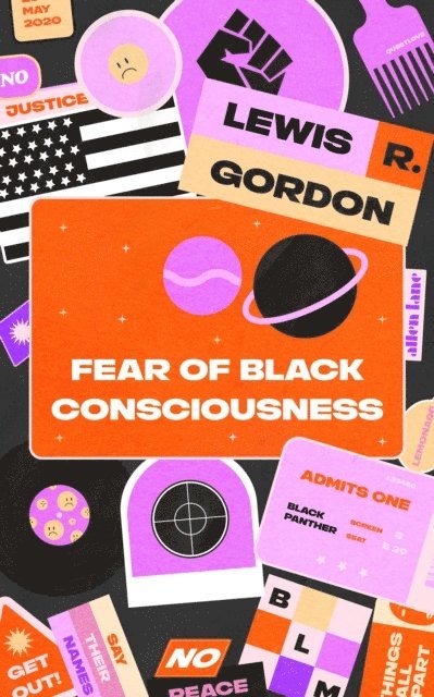Lewis R. Gordon - Fear of Black Consciousness, E-bok
