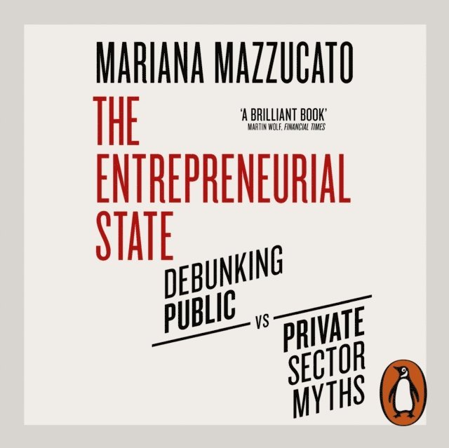 Mariana Mazzucato - Entrepreneurial State, Ljudbok