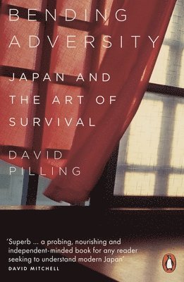 David Pilling - Bending Adversity, Häftad