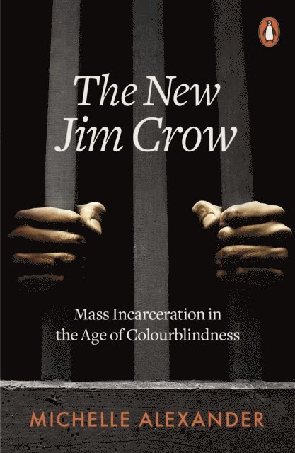 Michelle Alexander - New Jim Crow, E-bok
