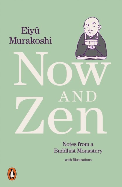 Eiyû Murakoshi - Now and Zen, E-bok