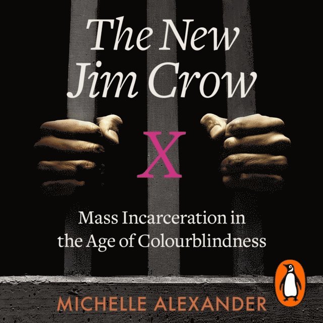 Michelle Alexander - New Jim Crow, Ljudbok