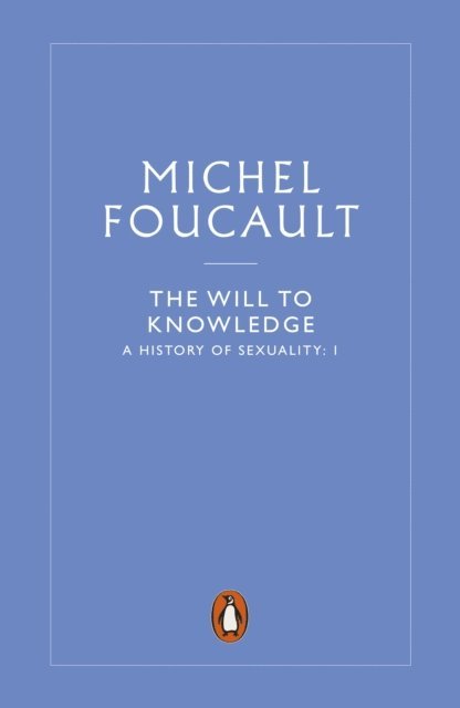Michel Foucault - History of Sexuality: 1, E-bok