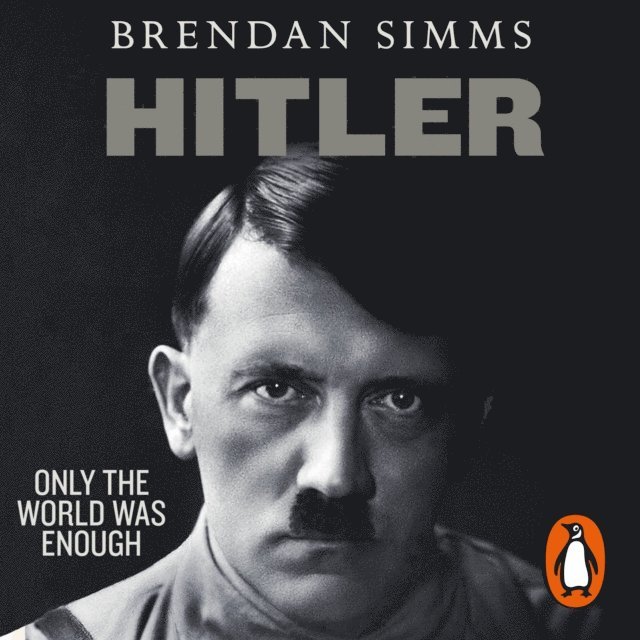 Brendan Simms - Hitler, Ljudbok