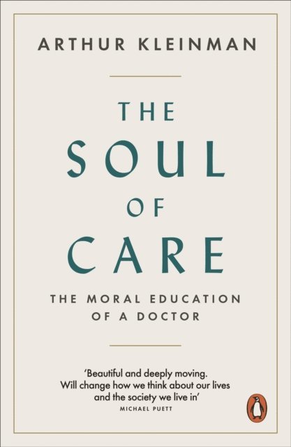 Arthur Kleinman - Soul of Care, E-bok
