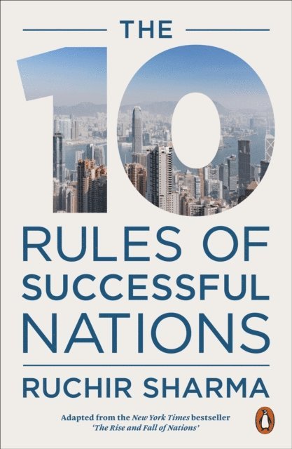 Ruchir Sharma - 10 Rules of Successful Nations, E-bok