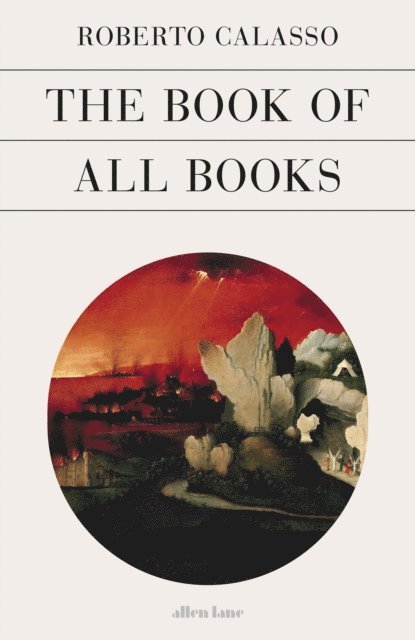 Roberto Calasso - Book of All Books, E-bok