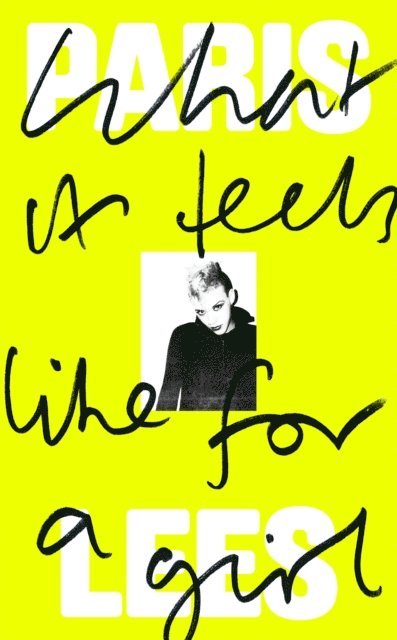 Paris Lees - What It Feels Like for a Girl, E-bok. Tillgänglighet: Lägg i varukorg