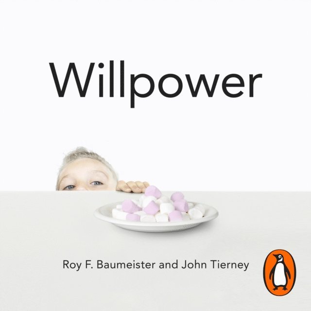 John Tierney, Roy F. Baumeister - Willpower, Ljudbok