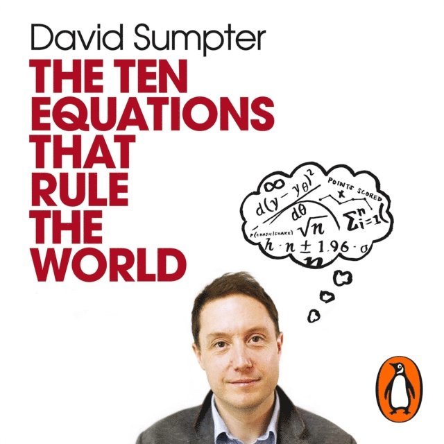 David Sumpter - Ten Equations that Rule the World, Ljudbok