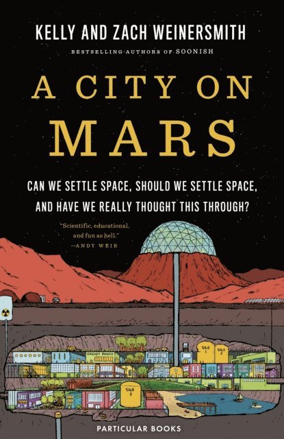 Dr. Kelly Weinersmith, Zach Weinersmith - City on Mars, E-bok