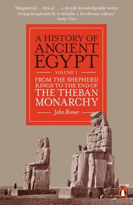 History of Ancient Egypt, Volume 3 av John Romer