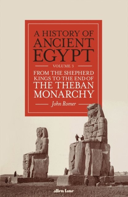 John Romer - History of Ancient Egypt, Volume 3, E-bok