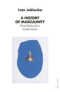 History of Masculinity