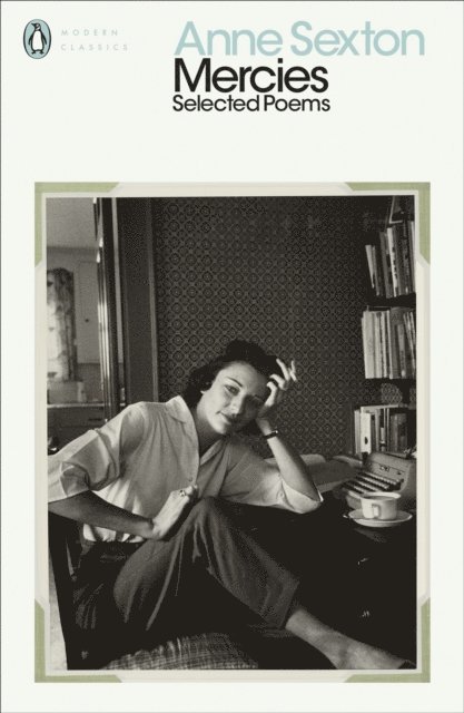 Anne Sexton - Mercies, E-bok