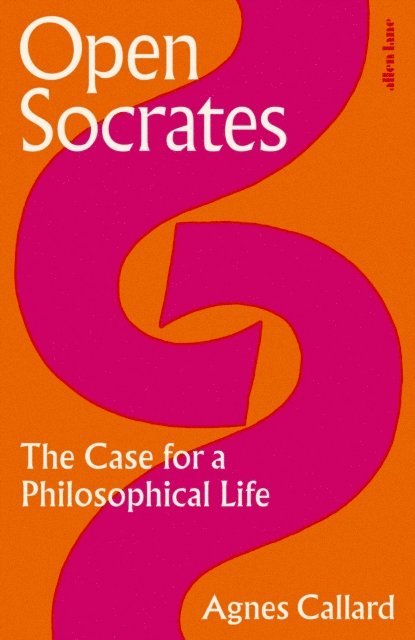 Agnes Callard - Open Socrates, E-bok