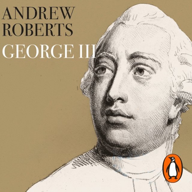 Andrew Roberts - George III, Ljudbok