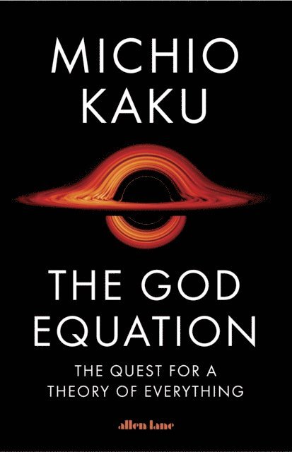 Michio Kaku - God Equation, E-bok