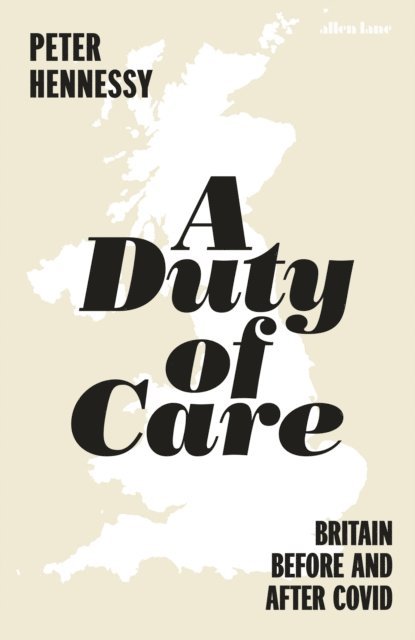 Peter Hennessy - Duty of Care, E-bok