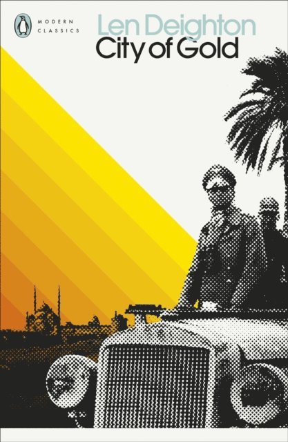 Len Deighton - City of Gold, E-bok