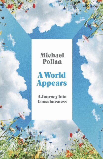 Michael Pollan - World Appears, E-bok