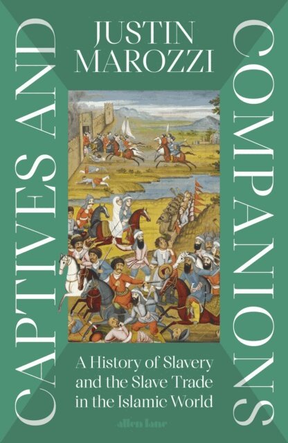 Justin Marozzi - Captives and Companions, E-bok. Tillgänglighet: Lägg i varukorg