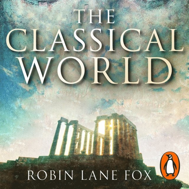 Robin Lane Fox - Classical World, Ljudbok