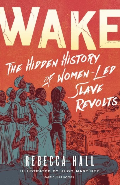 Rebecca Hall - Wake, E-bok