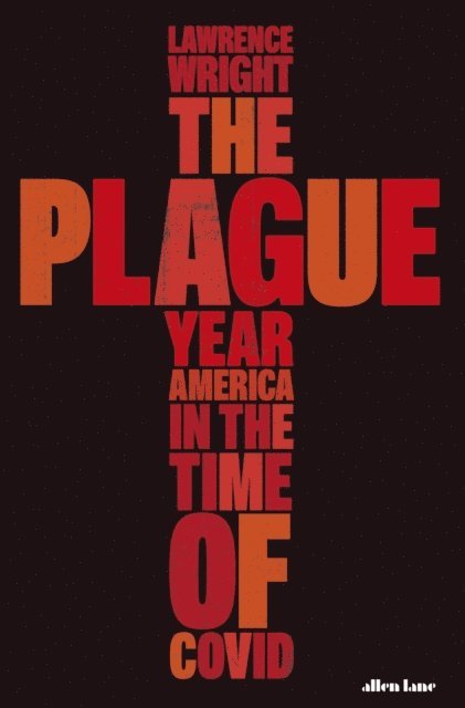Lawrence Wright - Plague Year, E-bok