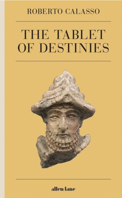 Roberto Calasso - Tablet of Destinies, E-bok