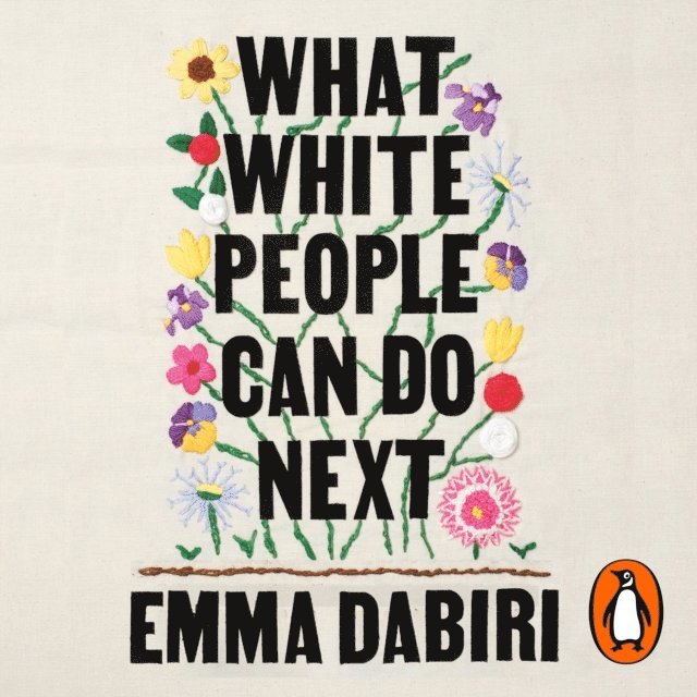 Emma Dabiri - What White People Can Do Next, Ljudbok